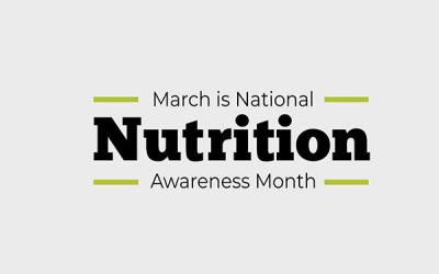 March is National Nutrition Month