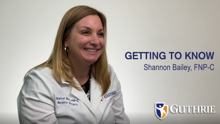 Get to know Shannon Bailey, FNP-C from Guthrie Bariatric and General Surgery